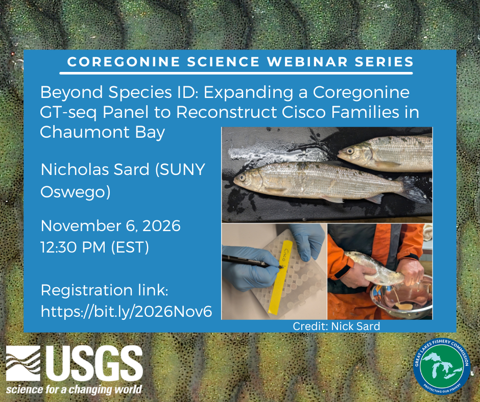 Coregonine Science Webinar Series – next webinar November 6, 2026